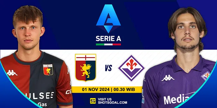 Prediksi Liga Italia : Genoa Vs Fiorentina 01 November 2024